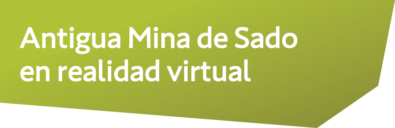 Antigua Mina de Sado en realidad virtual