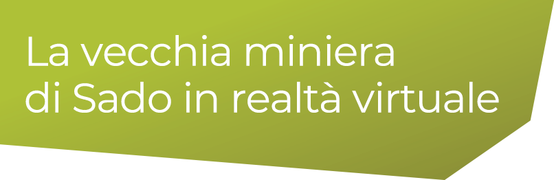 La vecchia miniera di Sado in realtà virtuale