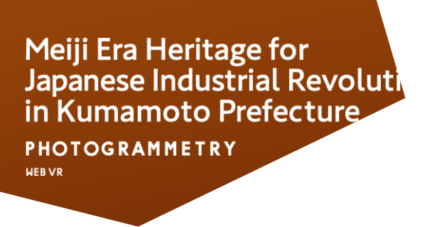 Meiji Era Heritage for Japanese Industrial Revolution in Kumamoto Prefecture